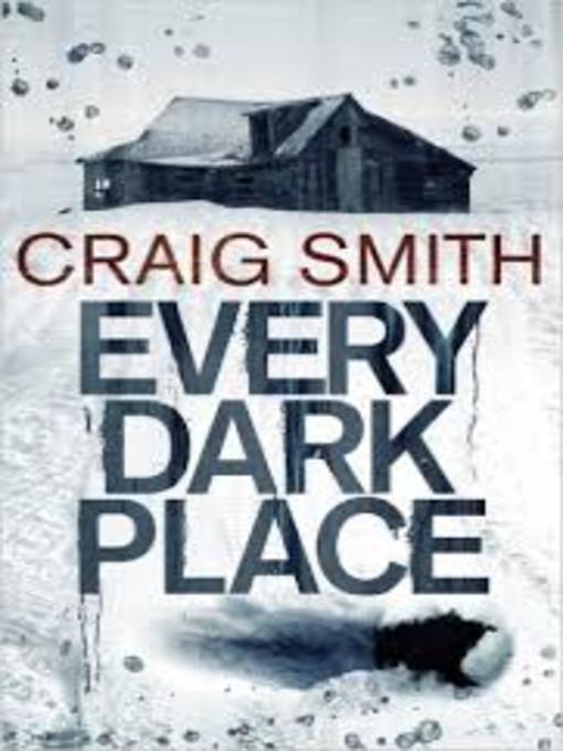 Title details for Every Dark Place by Craig Smith - Available